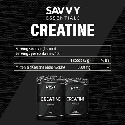 Savvy Essentials Creatine 500g - 100% Pure micronised creatine monohydrate